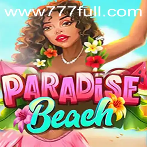 Descubra a Magia do Jogo ParadiseBeach no 777FULL.COM